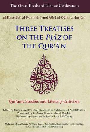 Three Treatises on the I'jaz of the Qur'an: Qur'anic Studies and Literary Criticism de Ahmad Khalaf-Allah