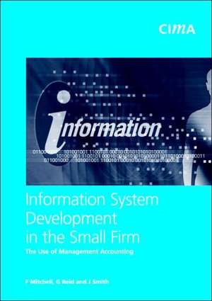 Information System Development in the Small Firm: The Use of Management Accounting de Falconer Mitchell