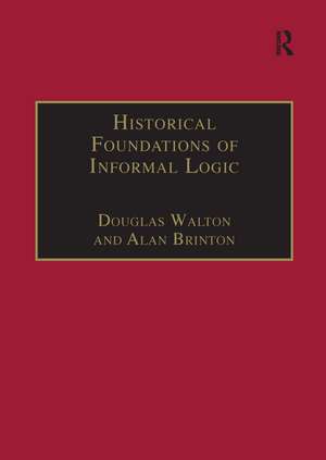 Historical Foundations of Informal Logic de Douglas Walton