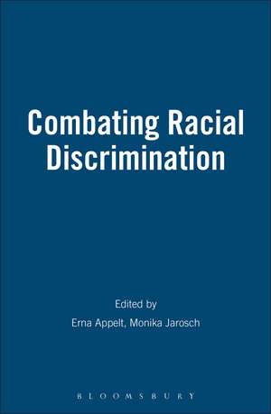 Combating Racial Discrimination de Erna Appelt