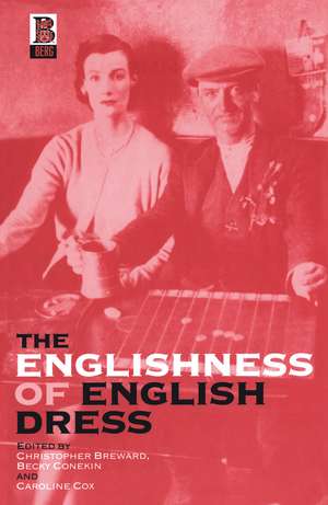 The Englishness of English Dress de Christopher Breward