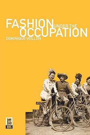 Fashion Under the Occupation de Miriam Kochan