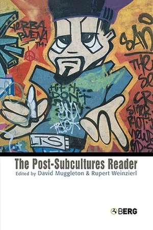 The Post-Subcultures Reader de David Muggleton