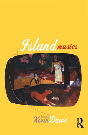 Island Musics de Kevin Dawe