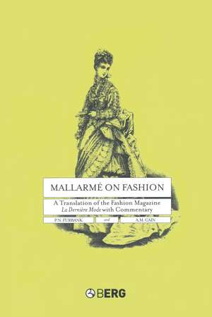 Mallarmé on Fashion: A Translation of the Fashion Magazine La Dernière Mode, with Commentary de A. M. Cain