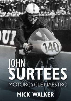 John Surtees de Mick Walker