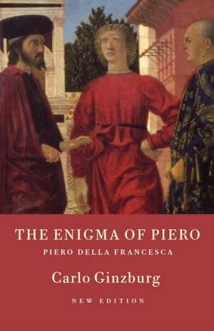 The Enigma of Piero de Carlo Ginzburg