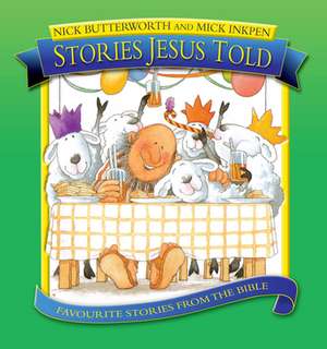 Stories Jesus Told de Nick Butterworth