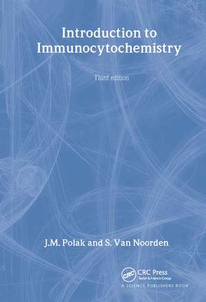 Introduction to Immunocytochemistry de J.M. Polak and S. Van Noorden