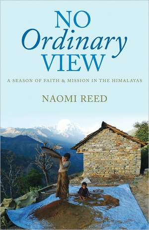 No Ordinary View de Naomi Reed