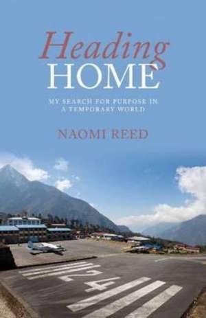 Heading Home de Reed Naomi