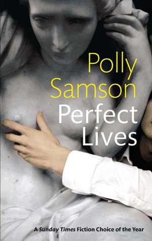 Perfect Lives de Polly Samson