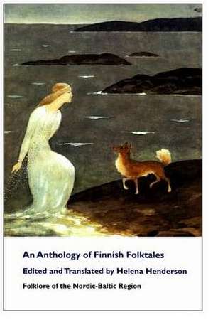 An Anthology of Finnish Folktales de Henderson