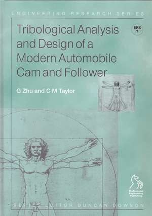 Tribological Analysis and Design of a Modern Automobile Cam and Follower de G Zhu