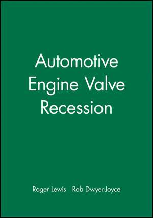 Automotive Engine Valve Recession (Engine Research Series ERS 8) de R. Lewis