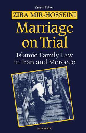 Marriage on Trial: A Study of Islamic Family Law de Ziba Mir-Hosseini