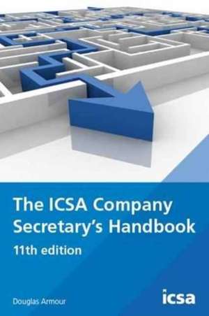 The ICSA Company Secretary's Handbook de Douglas Armour