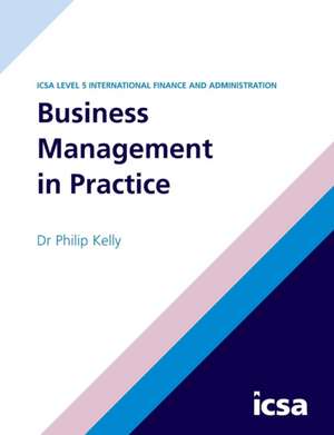 Business Management in Practice de Philip Kelly