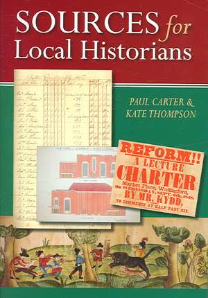 Sources for Local Historians: A Pictorial History de Kate Thompson