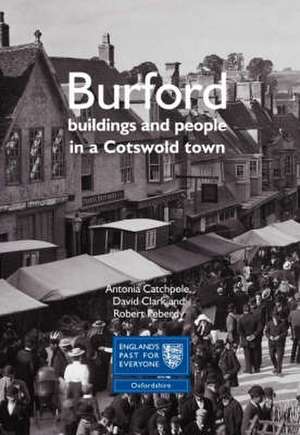 BURFORD: BUILDINGS & PEOPLE IN A COTSWOL