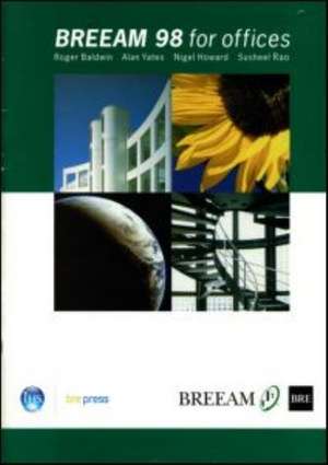 Breeam 98 for Offices: An Environmental Assessment Method for Office Buildings (Br 350) de Alan Yates