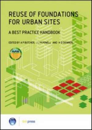 Reuse of Foundations for Urban Sites: A Best Practice Handbook (Ep 75) de Paul Butcher