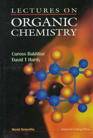 Lectures on Organic Chemistry de Cuross Bakhtiar