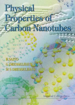 Physical Properties Of Carbon Nanotubes de Dresselhaus G