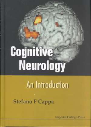 Cognitive Neurology: An Introduction de Stefano F. Cappa