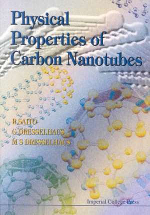 Physical Properties of Carbon Nanotubes de Riichiro Saito