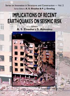 Implications of Recent Earthquakes on Seismic Risk de Japan-UK Seismic Risk Forum