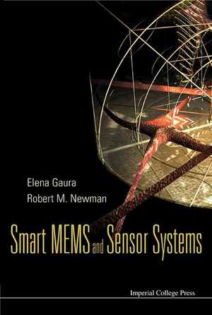 Smart MEMS and Sensor Systems de Elena Gaura