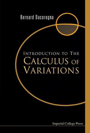 Introduction to the Calculus of Variatio de Bernard Dacorogna