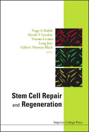 Stem Cell Repair and Regeneration de Nagy A. Habib