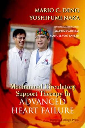 Mechanical Circulatory Support Therapy in Advanced Heart Failure de Mario C. Deng