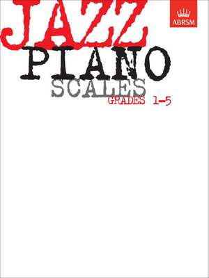 Jazz Piano Scales, Grades 1-5