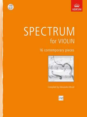 Spectrum for Violin with CD: 16 contemporary pieces for violin de Alexandra Wood