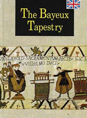 The Bayeux Tapestry de S Bertrand