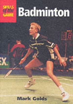 Badminton de Mark Golds