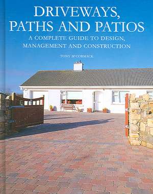 Driveways, Paths and Patios de Tony McCormack