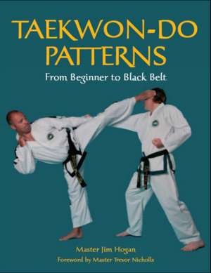 Taekwon-Do Patterns de Jim Hogan