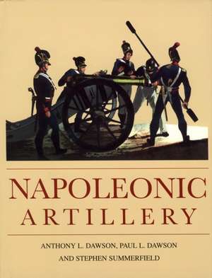 Napoleonic Artillery de Paul Dawson