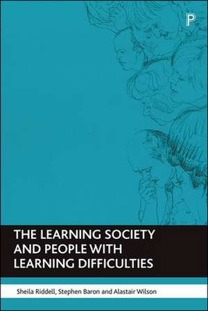 The Learning Society and People with Learning Difficulties de Sheila Riddell