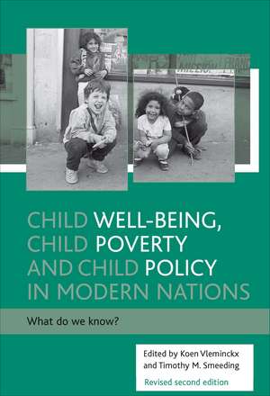 Child Well-Being, Child Poverty and Child Policy in Modern Nations: What Do We Know? Revised Second Edition de Koen Vleminckx