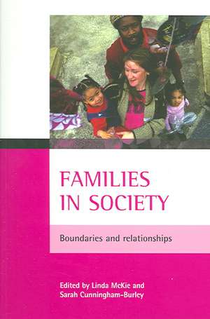 Families in society – Boundaries and relationships de Linda McKie