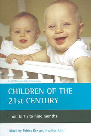 Children of the 21st century – From birth to nine months de Shirley Dex