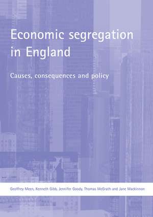 Economic segregation in England – Causes, conseque nces and policy de Geoffrey Meen