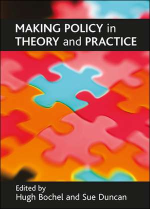 Making policy in theory and practice de Hugh Bochel