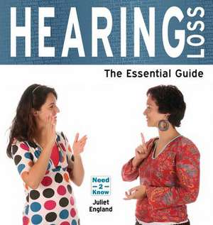 Deafness and Hearing Loss de Juliet England