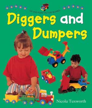 Diggers and Dumpers de Nicola Tuxworth